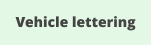 Vehicle lettering